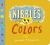 Nibbles: Colors Nibbles: Colors