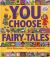 You Choose Fairy Tales