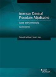 American Criminal Procedure, Adjudicative : Cases and Commentary, 11th - CasebookPlus