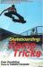 Skateboarding: Ramp Tricks Skateboarding: Ramp Tricks