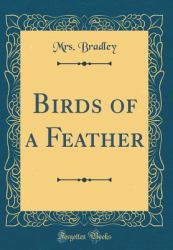 Birds of a Feather (Classic Reprint)