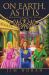On Earth, As It Is : A Kingdom Fantasy Novel