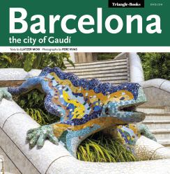 Barcelona : The City of Gaudí