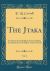 The Jataka, Vol. 6 : Or Stories of the Buddha's Former Births; Translated from the Pali by Various Hands (Classic Reprint)