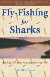 Fly-Fishing for Sharks : An American Journey