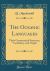 The Oceanic Languages : Their Grammatical Structure, Vocabulary, and Origin (Classic Reprint)