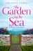 The Garden by the Sea The Garden by the Sea