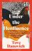 Under the Henfluence : The World of Chickens and the People Who Love Them Under the Henfluence : The World of Chickens and the People Who Love Them
