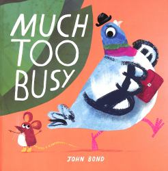 Much Too Busy!