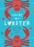 You're My Lobster : A Gift for the One You Love