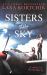 Sisters of the Sky Sisters of the Sky