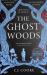 The Ghost Woods