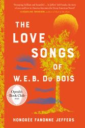 The Love Songs of W. E. B. du Bois