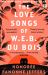 The Love Songs of W. E. B du Bois