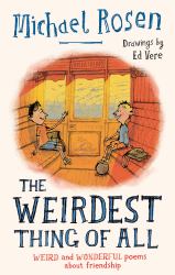 The Weirdest Thing of All