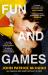 Fun and Games Fun and Games
