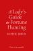 A Lady's Guide to Fortune Hunting