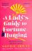 A Lady's Guide to Fortune-Hunting