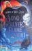 Song of Silver, Flame Like Night