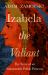 Izabela the Valiant: the Story of an Indomitable Polish Princess
