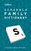 Scrabble Family Dictionary : 2 to 8-Letter Words for All the Family