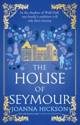 The House of Seymour (the House of Seymour, Book 1)