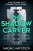 The Shadow Carver The Shadow Carver