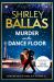Murder on the Dance Floor Murder on the Dance Floor