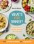 What's for Dinner? : 30-Minute Quick and Easy Family Meals. the Sunday Times Bestseller from the Taming Twins Fuss-free Family Food Blog