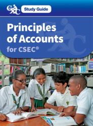 Principles of Accounts for CSEC a Caribbean Examinations Study Guide