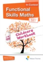 Functional Skills Maths in Context: Childcare CD-ROM E3 - L2