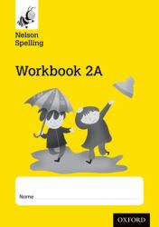 Nelson Spelling : Workbook 2A