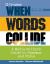 When Words Collide