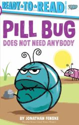 Pill Bug Does Not Need Anybody