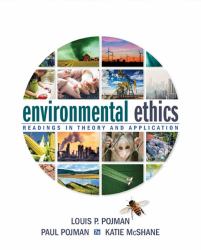Environmental Ethics : Readings in Theory and Application
