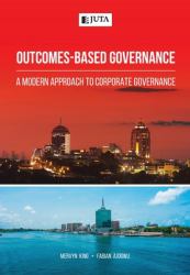 Outcomes-Based Governance : A Modern Approach to Corporate Governance