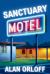 Sanctuary Motel : A Mess Hopkins Novel Sanctuary Motel : A Mess Hopkins Novel