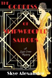 The Goddess of Shipwrecked Sailors : A Lizzie Crane Mystery
