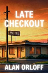 Late Checkout : A Mess Hopkins Novel