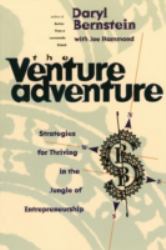 The Venture Adventure : Strategies for Thriving in the Jungle of Entrepreneurship