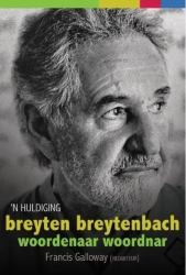 Breyten Breytenbach : Woordenaar Woordnar: 'N Huldiging