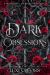 Dark Obsessions Dark Obsessions