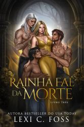 Rainha Fae da Morte : Livro Três