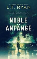 Noble Anfänge