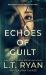 Echoes of Guilt