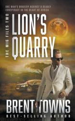 Lion's Quarry : An Adventure Thriller