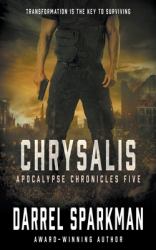 Chrysalis : An Apocalyptic Thriller