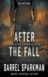 After the Fall : An Apocalyptic Thriller