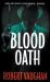 Blood Oath : A Crime Thriller