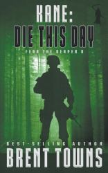 Kane : Die This Day